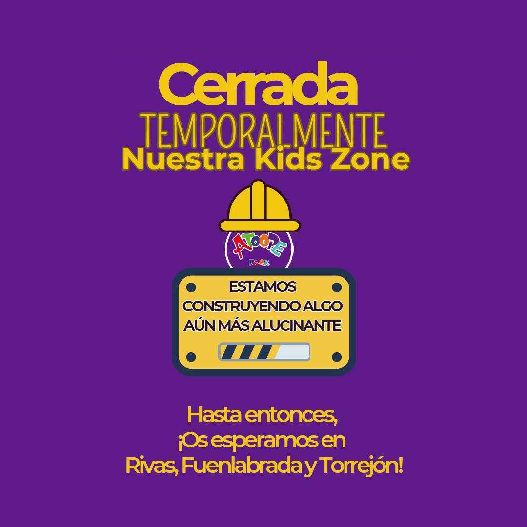 Kids Zone cerrada temporalmente por obras de mejora